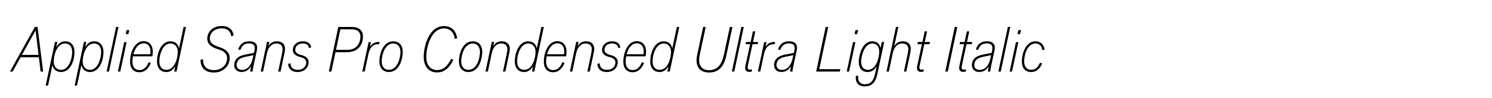 Applied Sans Pro Condensed Ultra Light Italic
